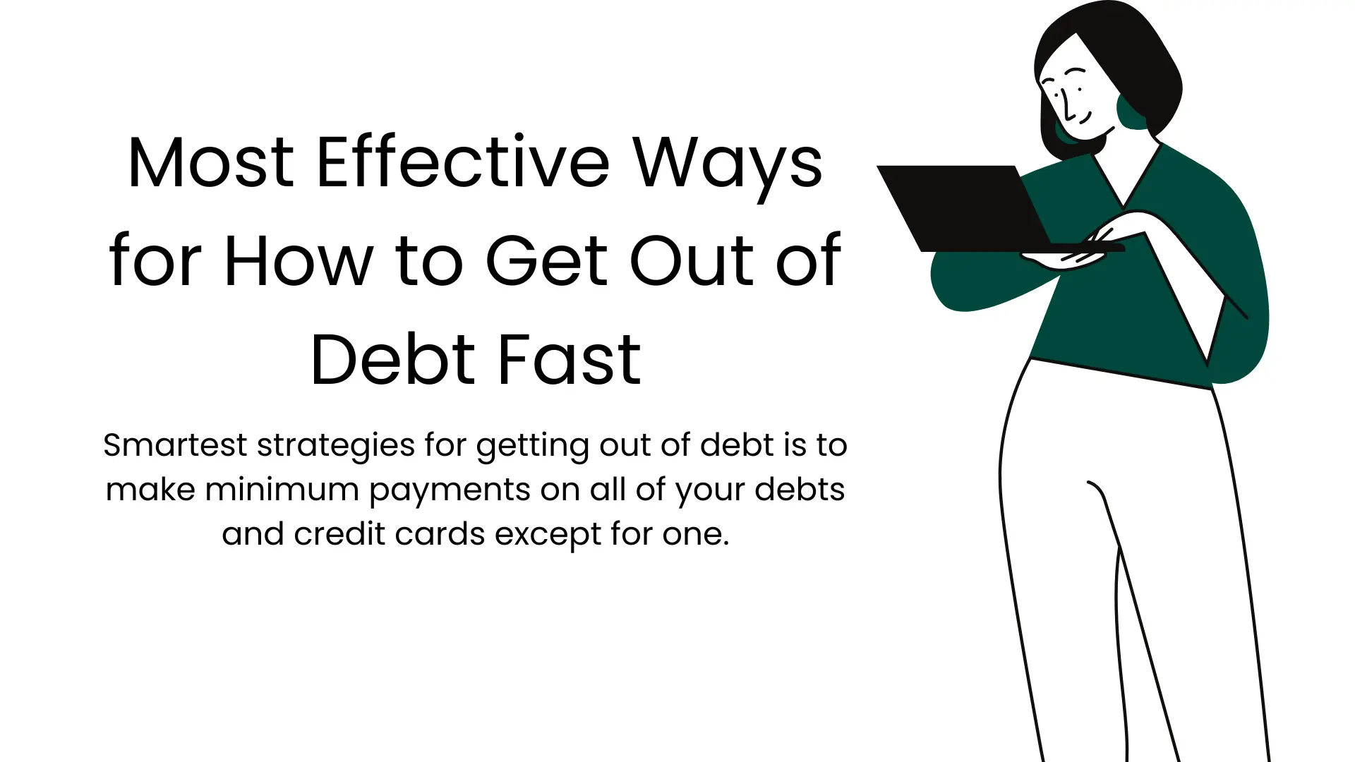 How To Get Out Of Debt: 25 Ways That Work